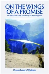 Book cover of On the Wings of a Promise: The Most Exciting Travel Adventure of All by Donna Monck Wollman