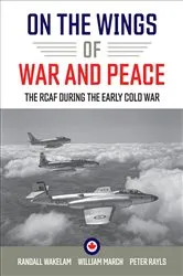 Book cover of On the Wings of War and Peace by Randall Wakelam