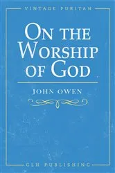 Book cover of On the Worship of God by John Owen