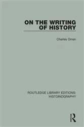 Book cover of On the Writing of History by Charles Oman