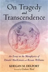 Book cover of On Tragedy and Transcendence by Khegan M. Delport