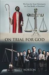 Book cover of On Trial for God by Scott Norton