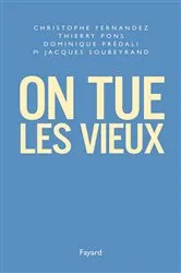 Book cover of On tue les vieux by Christophe Fernandez