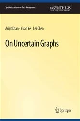 Book cover of On Uncertain Graphs by Arijit Khan