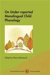 Book cover of On Under-reported Monolingual Child Phonology by Elena Babatsouli