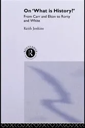 Book cover of On 'What Is History?' by Keith Jenkins
