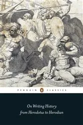 Book cover of On Writing History from Herodotus to Herodian by John Marincola