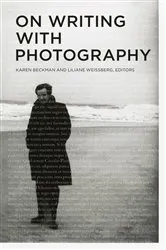 Book cover of On Writing with Photography by Karen Beckman