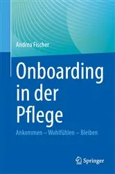 Book cover of Onboarding in der Pflege by Andrea Fischer