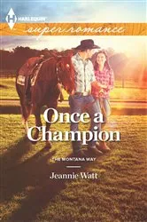 Book cover of Once a Champion by Jeannie Watt