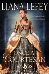 Book cover of Once a Courtesan by Liana LeFey
