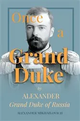 Book cover of Once a Grand Duke by Unknown