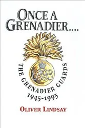 Book cover of Once a Grenadier by Oliver Lindsay