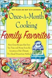 Book cover of Once-a-Month Cooking Family Favorites by Mimi Wilson