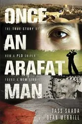 Book cover of Once an Arafat Man by Tass Saada