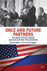 Book cover of Once and Future Partners by William C. Potter
