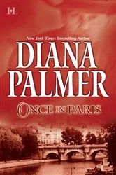 Book cover of ONCE IN PARIS by Diana Palmer