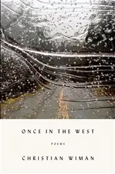 Book cover of Once in the West by Christian Wiman