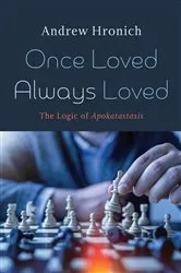 Book cover of Once Loved Always Loved by Andrew Hronich