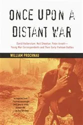 Book cover of Once Upon a Distant War by William Prochnau