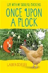 Book cover of Once Upon a Flock by Lauren Scheuer