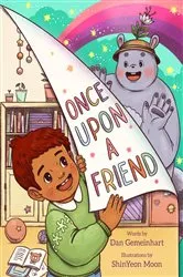 Book cover of Once Upon a Friend by Dan Gemeinhart