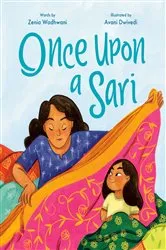 Book cover of Once Upon a Sari by Zenia Wadhwani