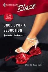 Book cover of Once Upon a Seduction by Jamie Sobrato