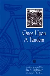 Book cover of Once Upon a Tandem by Jay Payleitner