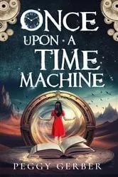 Book cover of Once Upon a Time Machine by Unknown