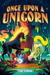 Book cover of Once Upon a Unicorn by Lou Anders