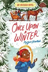 Book cover of Once Upon a Winter by Megan Atwood