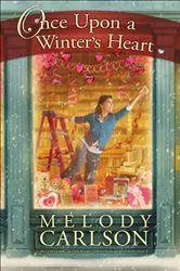 Book cover of Once Upon a Winter's Heart by Melody Carlson