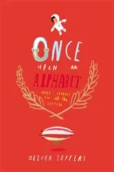 Book cover of Once Upon an Alphabet by Oliver Jeffers