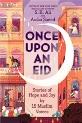 Book cover of Once Upon an Eid by S. K. Ali