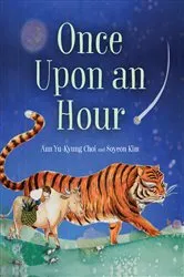 Book cover of Once Upon an Hour by Ann Yu-Kyung Choi