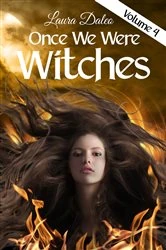 Book cover of Once We Were Witches by Laura Daleo