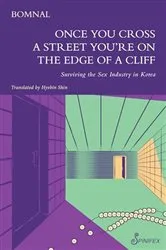 Book cover of Once You Cross a Street You’re on the Edge of a Cliff by Bomnal