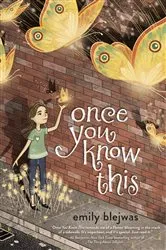 Book cover of Once You Know This by Emily Blejwas
