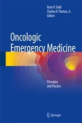 Book cover of Oncologic Emergency Medicine by Knox H. Todd