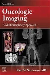 Book cover of Oncologic Imaging: A Multidisciplinary Approach E-Book (2nd ed.) by Paul M. Silverman MD