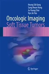 Book cover of Oncologic Imaging: Soft Tissue Tumors by Heung Sik Kang