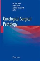 Book cover of Oncological Surgical Pathology by Cesar A. Moran