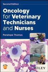 Book cover of Oncology for Veterinary Technicians and Nurses (2nd ed.) by Unknown
