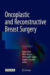 Book cover of Oncoplastic and Reconstructive Breast Surgery (2nd ed.) by Cicero Urban