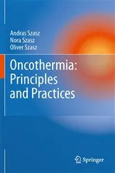 Book cover of Oncothermia: Principles and Practices by Andras Szasz