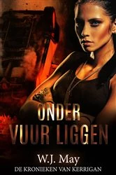 Book cover of Onder Vuur Liggen by W.J. May
