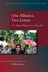 Book cover of One Alliance, Two Lenses by Gi-Wook Shin