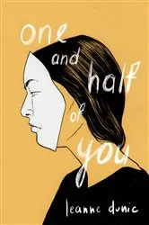Book cover of One and Half of You by Unknown