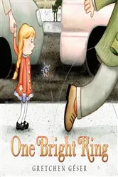 Book cover of One Bright Ring by Gretchen Géser